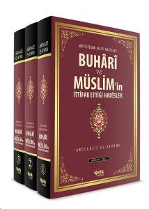 Buhari ve Müslim'in İttifak Ettiği Hadisler (3 Cilt Takım) (Ciltli)