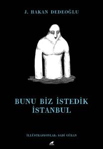 Bunu Biz İstedik İstanbul