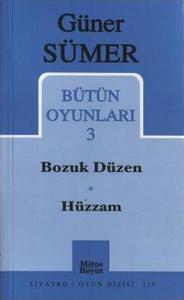 Bütün Oyunları 3: Bozuk Düzen / Hüzzam