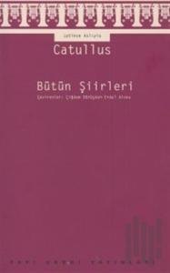 Bütün Şiirleri - Latince Aslıyla