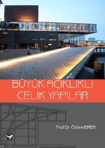 Büyük Açıklıklı Çelik Yapılar
