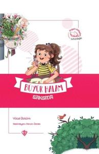 Büyük Halam Saksıda - Değerli Hikayeler Arkadaşlık (Ciltli)