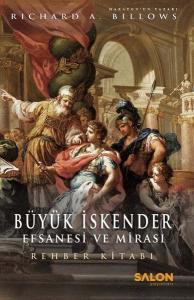 Büyük İskender: Efsanesi ve Mirası - Rehber Kitabı (Ciltli)