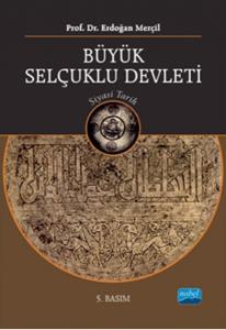 Büyük Selçuklu Devleti - Siyasi Tarih