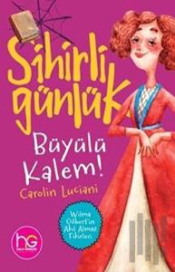 Büyülü Kalem! - Sihirli Günlük