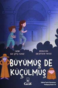 Büyümüş de Küçülmüş