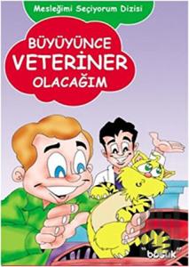 Büyüyünce Veteriner Olacağım