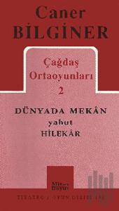 Çağdaş Ortaoyunları 2 Dünyada Mekan Yahut Hilekar
