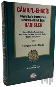 Camiu’l-eHadis Büyük Hadis İmamlarının Tahrcinde İttifak Ettiği Hadisler (Ciltli)