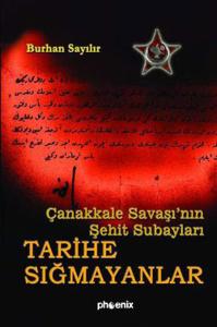 Çanakkale Savaşı'nın Şehit Subayları - Tarihe Sığmayanlar