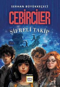 Cebirciler - Şifreli Takip
