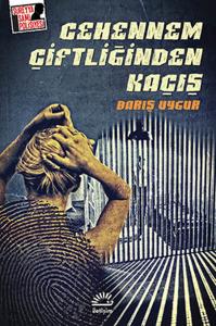 Cehennem Çiftliğinden Kaçış