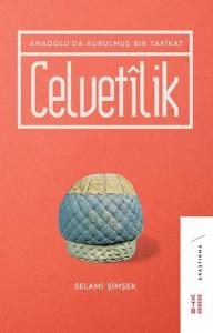 Celvetilik - Anadoluda Kurulmuş Bir Tarikat