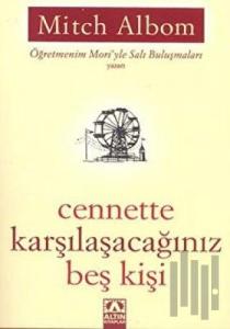 Cennette Karşılaşacağınız Beş Kişi