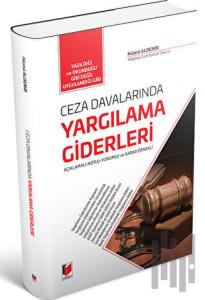 Ceza Davalarında Yargılama Giderleri