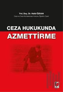 Ceza Hukukunda Azmettirme