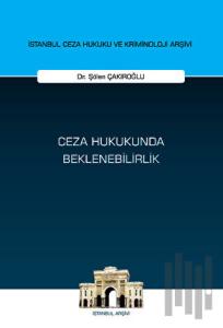 Ceza Hukukunda Beklenebilirlik