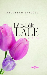 Lale Lale Lale Şiirler