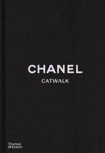 Chanel Catwalk: The Complete Collections (Ciltli)