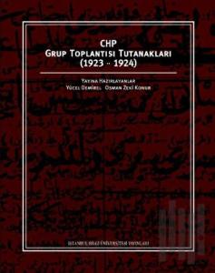CHP Grup Toplantısı Tutanakları 1923-1924