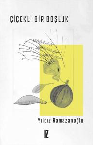 Çiçekli Bir Boşluk