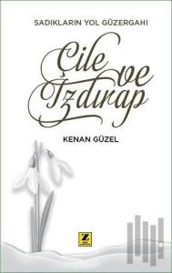 Çile ve Izdırap