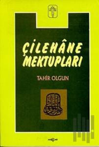 Çilehane Mektupları