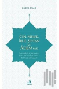 Cin, Melek, İblis, Şeytan ve Adem (AS)