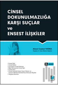 Cinsel Dokunulmazlığa Karşı Suçlar ve Ensest İlişkiler (Ciltli)