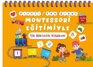 Cırtlı - Tak Çıkar Montessori Eğitimiyle İlk Etkinlik Kitabım