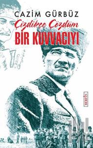 Çizdikçe Çözdüm Bir Kuvvacıyı