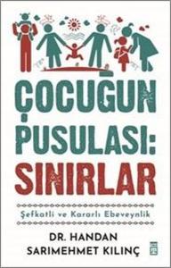 Çocuğun Pusulası: Sınırlar-Şefkatli ve Kararlı Ebeveynlik