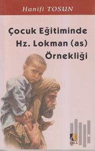 Çocuk Eğitiminde Hz. Lokman (a.s.) Örnekliği