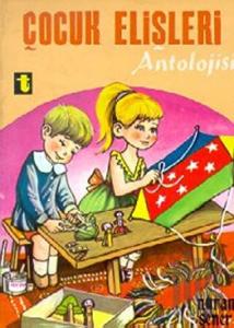 Çocuk Elişleri Antolojisi