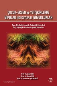 Çocuk-Ergen ve Yetişkinlerde Bipolar - İki Kutuplu Bozukluklar