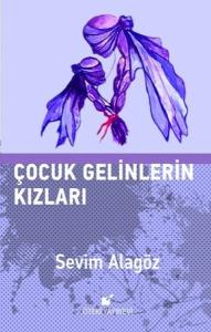 Çocuk Gelinlerin Kızları (Ciltli)
