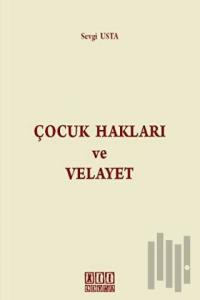 Çocuk Hakları ve Velayet