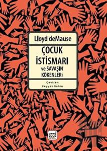 Çocuk İstismarı ve Savaşın Kökenleri
