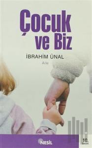 Çocuk ve Biz