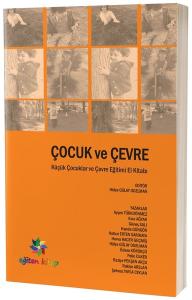 Çocuk ve Çevre-Küçük Çocuklar ve Çevre Eğitimi El Kitabı