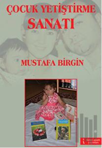Çocuk Yetiştirme Sanatı