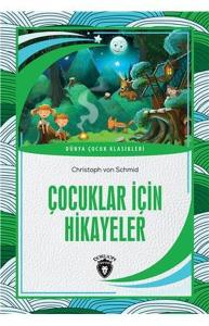 Çocuklar için Hikayeler - Dünya Çocuk Klasikleri