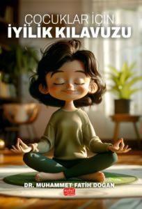 Çocuklar İçin İyilik Kılavuzu