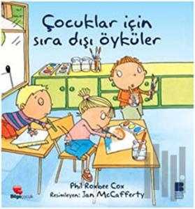 Çocuklar İçin Sıradışı Öyküler