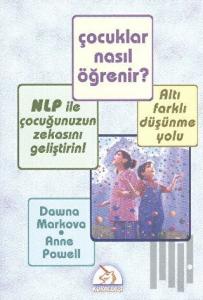 Çocuklar Nasıl Öğrenir? NLP İle Çocuğunuzun Zekasını Geliştirin!