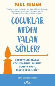 Çocuklar Neden Yalan Söyler? Ebeveynler Olarak Çocuklarımızı Dürüst Olmaya Nasıl Teşvik Edebiliriz?