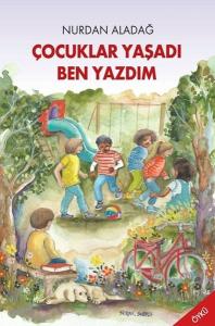 Çocuklar Yaşadı Ben Yazdım