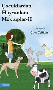 Çocuklardan Hayvanlara Mektuplar - 2