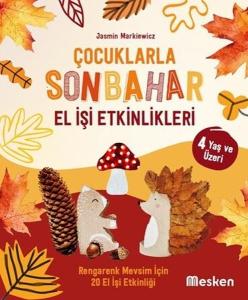 Çocuklarla Sonbahar El İşi Etkinlikleri - 4 Yaş ve Üzeri