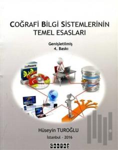 Coğrafi Bilgi Sistemlerinin Temel Esasları